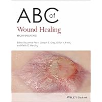 ABC of Wound Healing (ABC Series Book 262) ABC of Wound Healing (ABC Series Book 262) Kindle Paperback