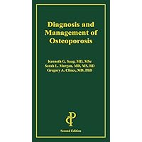 Diagnosis and Management of Osteoporosis Diagnosis and Management of Osteoporosis Paperback