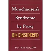 Munchausen's Syndrome by Proxy Reconsidered Munchausen's Syndrome by Proxy Reconsidered Paperback Mass Market Paperback