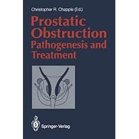 Prostatic Obstruction: Pathogenesis and Treatment Prostatic Obstruction: Pathogenesis and Treatment Kindle Hardcover Paperback