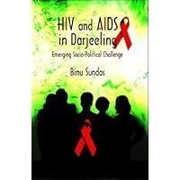 HIV and AIDS in Darjeeling HIV and AIDS in Darjeeling Hardcover