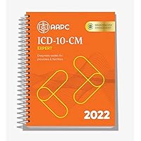 ICD-10-CM Expert 2022 for Providers & Facilities (ICD-10-CM Complete Code Set) ICD-10-CM Expert 2022 for Providers & Facilities (ICD-10-CM Complete Code Set) Spiral-bound