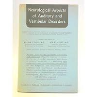 Neurological Aspects of Auditory and Vestibular Disorders Neurological Aspects of Auditory and Vestibular Disorders Hardcover
