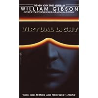 Virtual Light (Bridge Trilogy Book 1) Virtual Light (Bridge Trilogy Book 1) Kindle Paperback Hardcover Mass Market Paperback Audio, Cassette