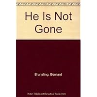 He Is Not Gone He Is Not Gone Paperback