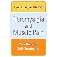 Fibromyalgia and Muscle Pain: Your Guide to SelfTreatment Fibromyalgia and Muscle Pain: Your Guide to SelfTreatment Paperback
