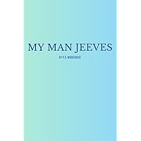 My Man Jeeves My Man Jeeves Paperback Kindle Audible Audiobook Hardcover Audio CD
