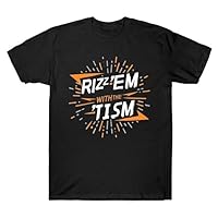 Generic Rizz Em with The Tism Unisex Short Sleeves Graphic T-Shirt Black