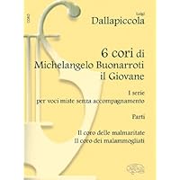 6 Cori di Michelangelo Buonarroti Il Giovane, per Voci Miste 6 Cori di Michelangelo Buonarroti Il Giovane, per Voci Miste Sheet music