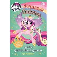 Princess Cadance and the Glitter Heart Garden (My Little Pony) Princess Cadance and the Glitter Heart Garden (My Little Pony) Paperback Audio CD