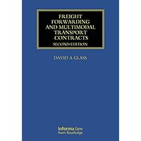 Freight Forwarding and Multi Modal Transport Contracts (Maritime and Transport Law Library) Freight Forwarding and Multi Modal Transport Contracts (Maritime and Transport Law Library) Kindle Hardcover