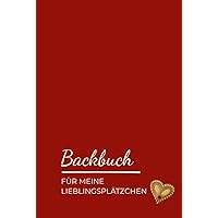 Backbuch für meine Lieblingsplätzchen: DIY-Backbuch | DIY-Rezeptbuch | Rezeptbuch zum Selberschreiben | Weihnachtsplätzchen | Weihnachtskekse | rot (German Edition) Backbuch für meine Lieblingsplätzchen: DIY-Backbuch | DIY-Rezeptbuch | Rezeptbuch zum Selberschreiben | Weihnachtsplätzchen | Weihnachtskekse | rot (German Edition) Hardcover