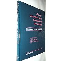 Benign Disorders and Diseases of the Breast: Concepts and Clinical Management Benign Disorders and Diseases of the Breast: Concepts and Clinical Management Hardcover