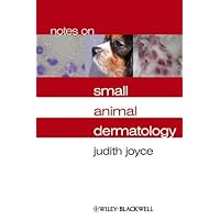 Notes on Small Animal Dermatology Notes on Small Animal Dermatology Kindle Hardcover Paperback