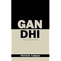 Gandhi: vida e obra comentada (Portuguese Edition)