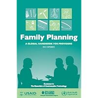Family Planning: A Global Handbook for Providers Family Planning: A Global Handbook for Providers Kindle