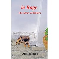 La Rage: The Story of Rabies