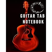 Guitar Tab Notebook: Blank Guitar Tabs