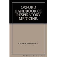 OXFORD HANDBOOK OF RESPIRATORY MEDICINE. OXFORD HANDBOOK OF RESPIRATORY MEDICINE. Paperback