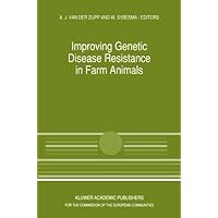 Improving Genetic Disease Resistance in Farm Animals: A Seminar in the Community Programme for the Coordination of Agricultural Research, held in ... 1988 (Current Topics in Veterinary Medicine) (2013-10-04)