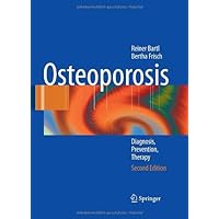 Osteoporosis: Diagnosis, Prevention, Therapy Osteoporosis: Diagnosis, Prevention, Therapy Kindle Hardcover