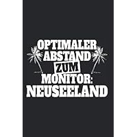 Optimaler Abstand Zum Monitor Neuseeland: Notizbuch Für Neuseeland Urlaub Fernweh Notizen Planer Tagebuch (Liniert, 15 x 23 cm, 120 Linierte Seiten, ... Spruch Für Neuseeland (German Edition)