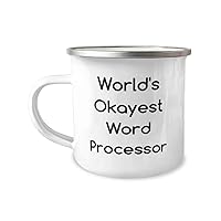 Fun Word processor 12oz Camping Mug, World's Okayest Word Processor, Present For Men Women, Fun Gifts From Colleagues