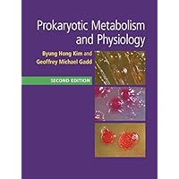 Prokaryotic Metabolism and Physiology Prokaryotic Metabolism and Physiology eTextbook Hardcover Paperback
