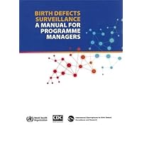 Birth Defects Surveillance: A Manual for Programme Managers