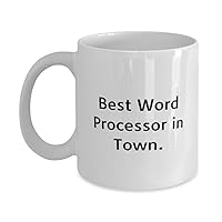 Nice Word processor 11oz 15oz Mug, Best Word Processor in, Gifts For Men Women, Present From Team Leader, Cup For Word processor, Electronic gift, Gadget gift, Computer gift, Office gift, Useful