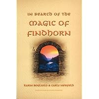 In Search of the Magic of Findhorn In Search of the Magic of Findhorn Paperback Mass Market Paperback