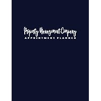 Property Management Company Appointment Planner: 52 Weeks of Undated Daily Scheduler with 15-Minute Time Increments to Organize Meetings with Clients, ... Pages to Write Customer Contact Information