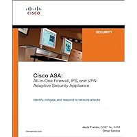 Cisco Asa: All-in-one Firewall, IPS, And VPN Adaptive Security Appliance Cisco Asa: All-in-one Firewall, IPS, And VPN Adaptive Security Appliance Paperback