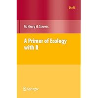 A Primer of Ecology with R (Use R!) A Primer of Ecology with R (Use R!) Kindle Paperback