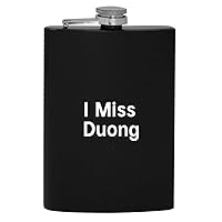 I Miss Duong - 8oz Hip Drinking Alcohol Flask