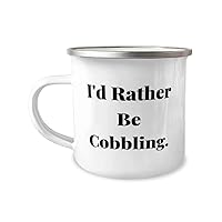 I'd Rather Be Cobbling. 12oz Camper Mug, Cobbling, Beautiful Gifts For Cobbling, Shoe making kit, Cobbler tools, Sewing kit for shoes, Leather working kit, Shoe care kit