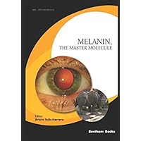 Melanin, the Master Molecule Melanin, the Master Molecule Paperback Kindle