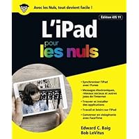 iPad Pour les Nuls Edition iOS 11 iPad Pour les Nuls Edition iOS 11 Paperback Kindle