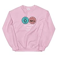 Unisex OMG Periodic Table Funny Geeky Science - Angry Funny Sayings Funny Hoodie Sweatshirt Scientist Gift