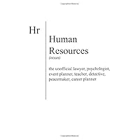HR Human Resources Definition: 6x9 Journal with a funny definition of the word human resources, Notebook (funny gift for HR worker)