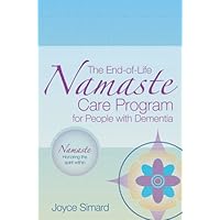 The End-of-Life Namaste Care Program for People with Dementia The End-of-Life Namaste Care Program for People with Dementia Paperback