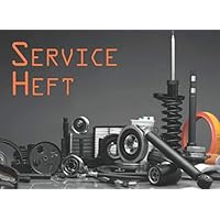 Serviceheft: Scheckheft für alle Fahrzeuge und Marken (PKW, LKW, KFZ, Motorad, Traktor) | Inspektionsbuch im Autoteile Design (German Edition)