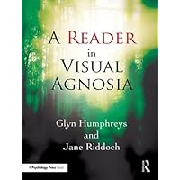 A Reader in Visual Agnosia A Reader in Visual Agnosia Hardcover Kindle Paperback