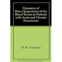 Dynamics of Beta-Lipoproteins of the Blood Serum in Patients with Acute and Chronic Pneumonia