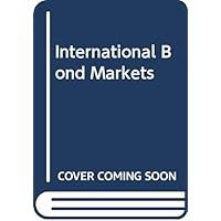 International Bond Markets International Bond Markets Hardcover Paperback