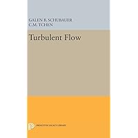 Turbulent Flow (Princeton Legacy Library, 1894) Turbulent Flow (Princeton Legacy Library, 1894) Hardcover Paperback