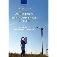 Textbook of Children's Environmental Health Textbook of Children's Environmental Health Paperback Kindle Hardcover