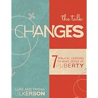 Changes: 7 Biblical Lessons to Make Sense of Puberty Changes: 7 Biblical Lessons to Make Sense of Puberty Paperback