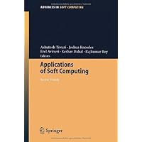 Applications of Soft Computing: Recent Trends (Advances in Intelligent and Soft Computing) Applications of Soft Computing: Recent Trends (Advances in Intelligent and Soft Computing) Paperback