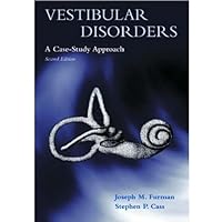 Vestibular Disorders: A Case Study Approach Vestibular Disorders: A Case Study Approach Hardcover